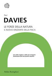 Le forze della natura. Il nuovo orizzonte della fisica