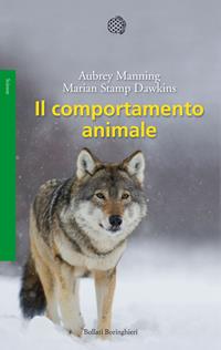Il comportamento animale - Aubrey Manning, Marian Stamp Dawkins - Libro Bollati Boringhieri 2015, Saggi. Scienze | Libraccio.it
