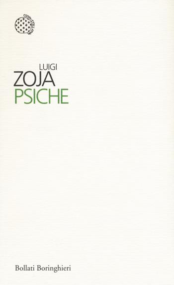 Psiche - Luigi Zoja - Libro Bollati Boringhieri 2015, I sampietrini | Libraccio.it