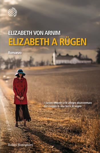 Elizabeth a Rügen - Elizabeth von Arnim - Libro Bollati Boringhieri 2015, Varianti | Libraccio.it
