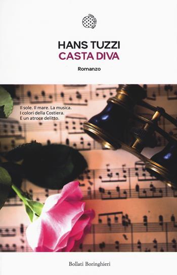 Casta Diva. Le indagini di Norberto Melis - Hans Tuzzi - Libro Bollati Boringhieri 2015, Le piccole varianti | Libraccio.it