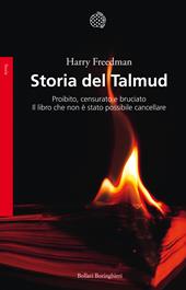 Storia del Talmud. Proibito, censurato e bruciato. Il libro che non è stato possibile cancellare