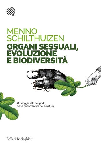 Organi sessuali, evoluzione e biodiversità - Menno Schilthuizen - Libro Bollati Boringhieri 2016, Saggi tascabili | Libraccio.it