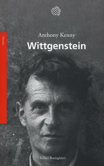 Wittgenstein - Anthony Kenny - Libro Bollati Boringhieri 2016, Saggi. Filosofia | Libraccio.it