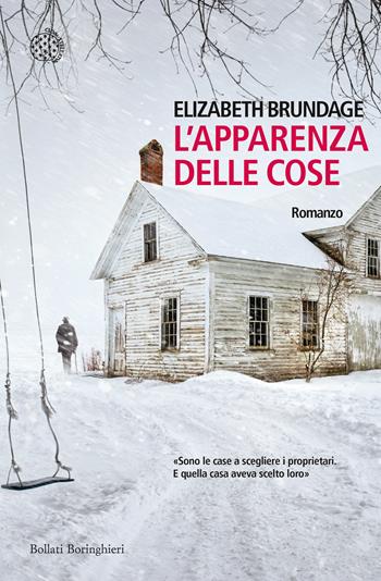 L'apparenza delle cose - Elizabeth Brundage - Libro Bollati Boringhieri 2017, Varianti | Libraccio.it