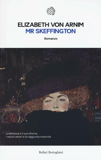 Mr Skeffington - Elizabeth von Arnim - Libro Bollati Boringhieri 2016, Le piccole varianti | Libraccio.it