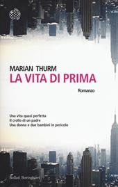 La vita di prima