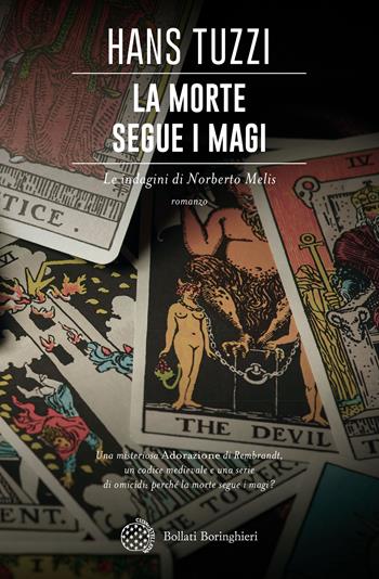 La morte segue i magi - Hans Tuzzi - Libro Bollati Boringhieri 2017, Varianti | Libraccio.it