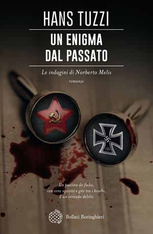 Un enigma dal passato. Le indagini di Norberto Melis - Hans Tuzzi - Libro Bollati Boringhieri 2017, Varianti | Libraccio.it