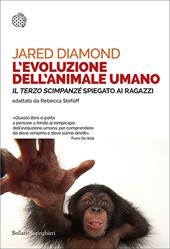 L'evoluzione dell'animale umano. Il terzo scimpanzé spiegato ai ragazzi