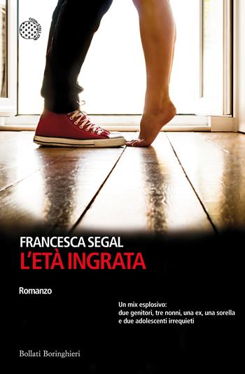 L'età ingrata - Francesca Segal - Libro Bollati Boringhieri 2017, Varianti | Libraccio.it
