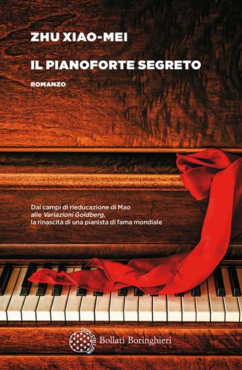 Il pianoforte segreto - Xiao-Mei Zhu - Libro Bollati Boringhieri 2018, Varianti | Libraccio.it
