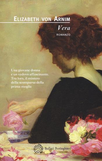 Vera - Elizabeth Arnim - Libro Bollati Boringhieri 2017, Varianti | Libraccio.it