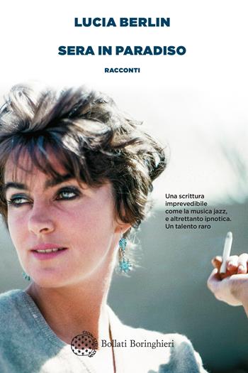 Sera in paradiso - Lucia Berlin - Libro Bollati Boringhieri 2018, Varianti | Libraccio.it