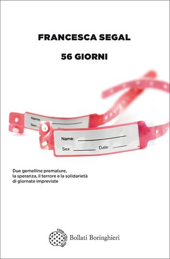 56 giorni - Francesca Segal - Libro Bollati Boringhieri 2020, Varianti | Libraccio.it