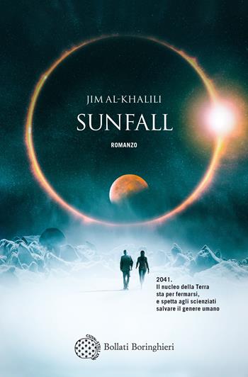 Sunfall - Jim Al-Khalili - Libro Bollati Boringhieri 2019, Fuori collana | Libraccio.it