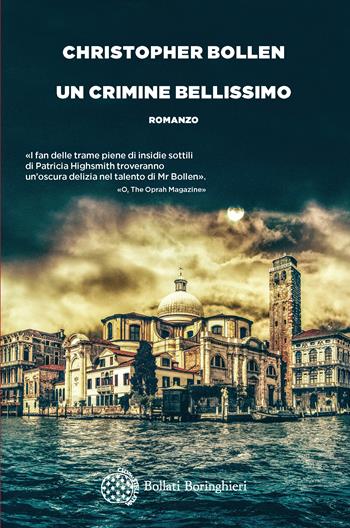 Un crimine bellissimo - Bollen Christopher - Libro Bollati Boringhieri 2020, Varianti | Libraccio.it