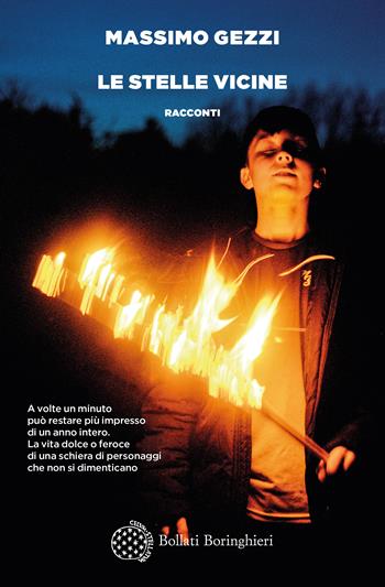 Le stelle vicine - Massimo Gezzi - Libro Bollati Boringhieri 2021, Varianti | Libraccio.it