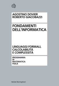 Image of Fondamenti dell'informatica. Linguaggi formali, calcolabilità e c...