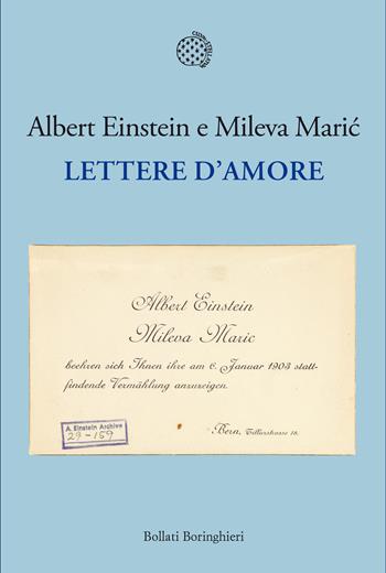 Lettere d'amore - Albert Einstein, Mileva Maric - Libro Bollati Boringhieri 2020, Nuova cultura. Introduzioni | Libraccio.it