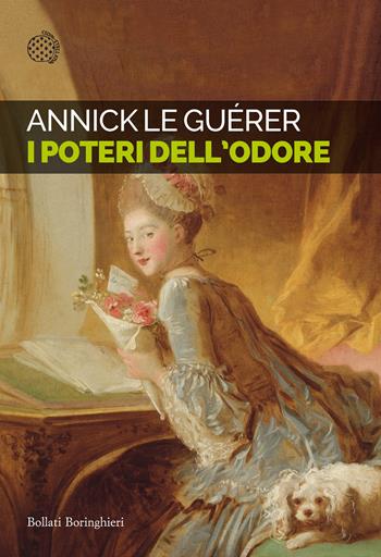 I poteri dell'odore - Annick Le Guérer - Libro Bollati Boringhieri 2020, Saggi tascabili | Libraccio.it