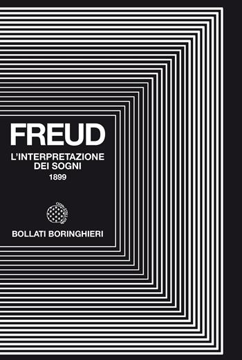 L'interpretazione dei sogni. Nuova ediz. - Sigmund Freud - Libro Bollati Boringhieri 2019, Fuori collana | Libraccio.it