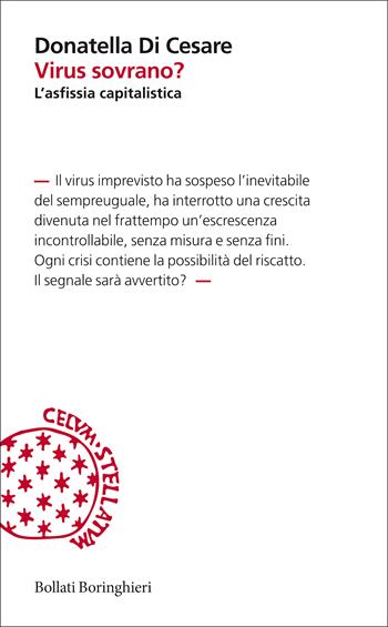 Virus sovrano? L'asfissia capitalistica - Donatella Di Cesare - Libro Bollati Boringhieri 2020, Incipit | Libraccio.it