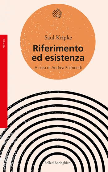 Riferimento ed esistenza - Saul Kripke - Libro Bollati Boringhieri 2021, Saggi | Libraccio.it