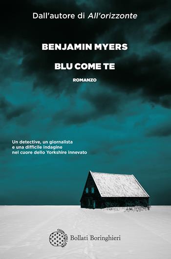 Blu come te - Benjamin Myers - Libro Bollati Boringhieri 2022, Varianti | Libraccio.it