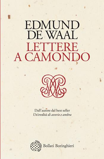Lettere a Camondo - Edmund De Waal - Libro Bollati Boringhieri 2021, Varianti | Libraccio.it