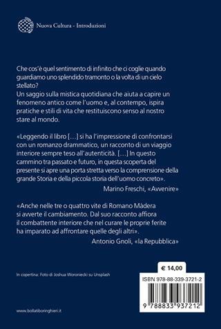 Lo splendore trascurato del mondo. Una mistica quotidiana - Romano Màdera - Libro Bollati Boringhieri 2022, Nuova cultura | Libraccio.it