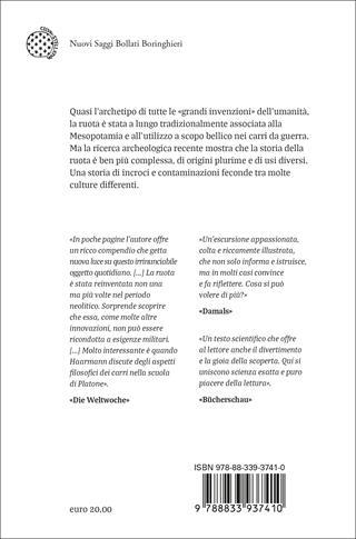 L'invenzione della ruota. Quando la storia del mondo iniziò a rotolare - Harald Haarmann - Libro Bollati Boringhieri 2024, Nuovi saggi Bollati Boringhieri | Libraccio.it