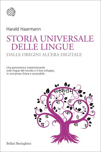 Storia universale delle lingue. Dalle origini all’era digitale - Harald Haarmann - Libro Bollati Boringhieri 2021, Nuovi saggi Bollati Boringhieri | Libraccio.it