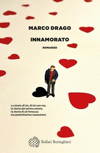 Innamorato - Marco Drago - Libro Bollati Boringhieri 2023, Varianti | Libraccio.it