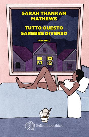 Tutto questo sarebbe diverso - Sarah Thankam Mathews - Libro Bollati Boringhieri 2023, Varianti | Libraccio.it
