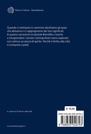 Sentieri metropolitani. Narrare il territorio con la psicogeografia. Con QR Code - Gianni Biondillo - Libro Bollati Boringhieri 2022, Nuova cultura | Libraccio.it