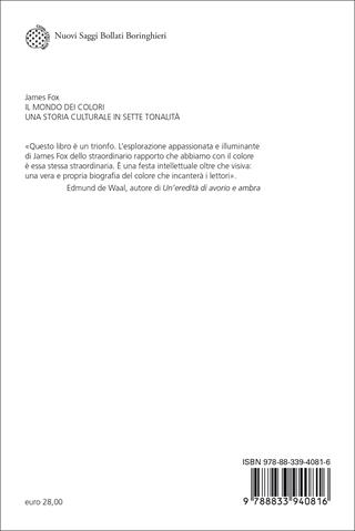 Il mondo dei colori. Una storia culturale in sette tonalità - James Fox - Libro Bollati Boringhieri 2023, Nuovi saggi Bollati Boringhieri | Libraccio.it