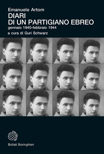 Diari di un partigiano ebreo, gennaio 1940-febbraio 1944 - Emanuele Artom - Libro Bollati Boringhieri 2022, Universale Bollati Boringhieri-S. scient. | Libraccio.it