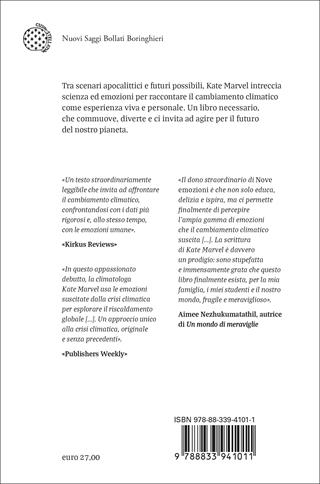 Nove emozioni. La natura umana di fronte al pianeta che cambia - Kate Marvel - Libro Bollati Boringhieri 2025, Nuovi saggi Bollati Boringhieri | Libraccio.it