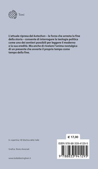 Katechon. Filosofia, politica, estetica - Francesca Monateri - Libro Bollati Boringhieri 2023, Temi | Libraccio.it