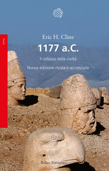 1177 a.C. Il collasso della civiltà - Eric H. Cline - Libro Bollati Boringhieri 2023, Saggi | Libraccio.it