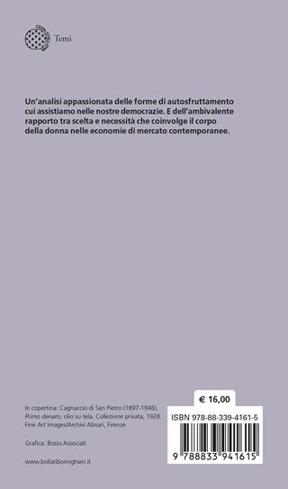 Libertà in vendita. Il corpo fra scelta e mercato - Valentina Pazé - Libro Bollati Boringhieri 2023, Temi | Libraccio.it