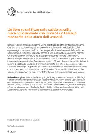 L'intelligenza del fuoco. L'invenzione della cottura e l'evoluzione dell'uomo - Richard Wrangham - Libro Bollati Boringhieri 2024, Saggi tascabili | Libraccio.it