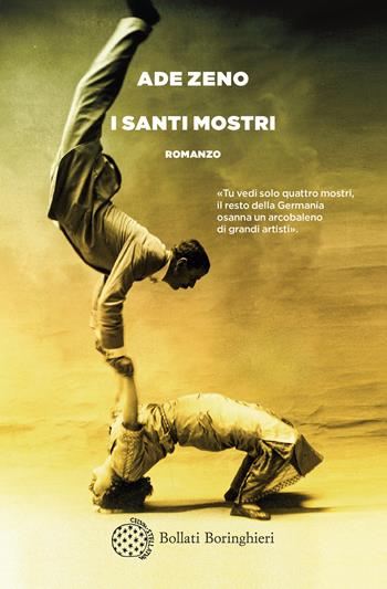 I santi mostri - Ade Zeno - Libro Bollati Boringhieri 2024, Varianti | Libraccio.it