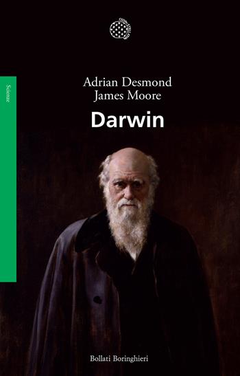 Darwin - Adrian Desmond, James Moore - Libro Bollati Boringhieri 2023, Saggi | Libraccio.it