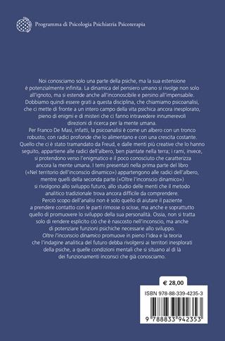 Oltre l'inconscio dinamico. Pensieri per una psicoanalisi in sviluppo - Franco De Masi - Libro Bollati Boringhieri 2023, Programma di psicologia psichiatria psicoterapia | Libraccio.it