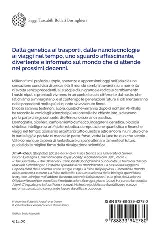 Il futuro che verrà. Quello che gli scienziati possono prevedere  - Libro Bollati Boringhieri 2024, Saggi tascabili | Libraccio.it