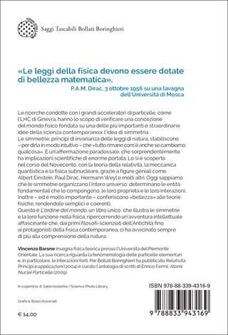 L'ordine del mondo. Le simmetrie in fisica da Aristotele a Higgs - Vincenzo Barone - Libro Bollati Boringhieri 2024, Saggi tascabili | Libraccio.it