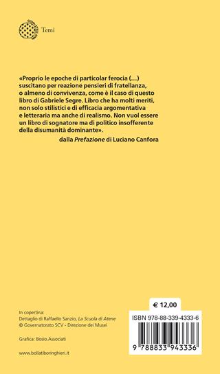 La cultura della convivenza. Di cosa parliamo quando parliamo di politica - Gabriele Segre - Libro Bollati Boringhieri 2024, Temi | Libraccio.it