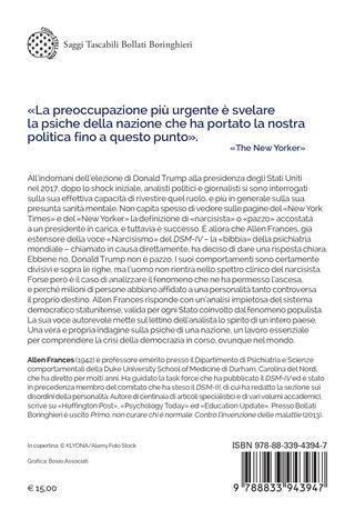 L'America di Trump all'esame di uno psichiatra - Allen Frances - Libro Bollati Boringhieri 2024, Saggi tascabili | Libraccio.it